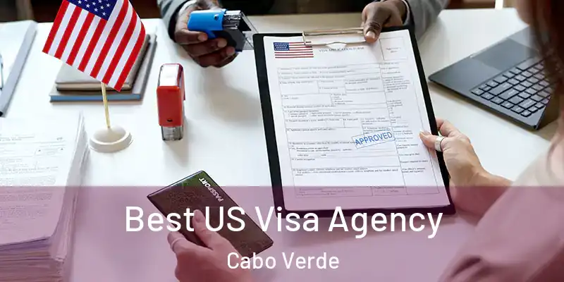 Best US Visa Agency Cabo Verde