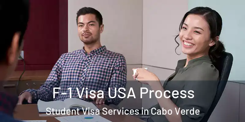  F-1 Visa USA Process Student Visa Services in Cabo Verde