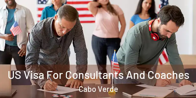  US Visa For Consultants And Coaches Cabo Verde