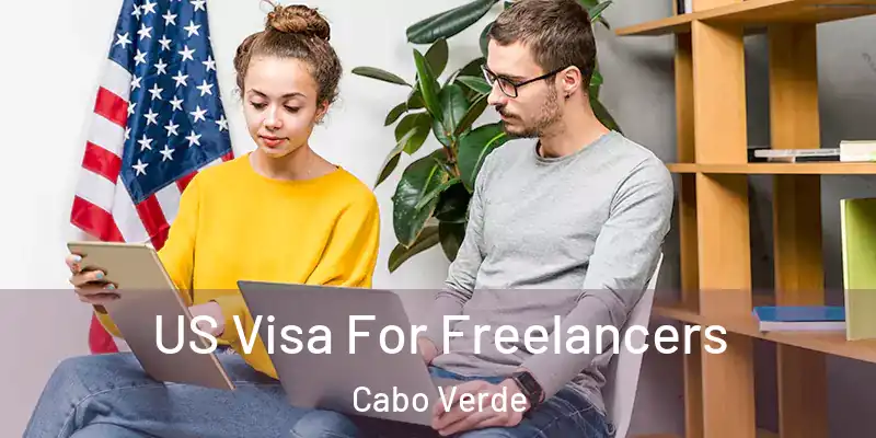  US Visa For Freelancers Cabo Verde
