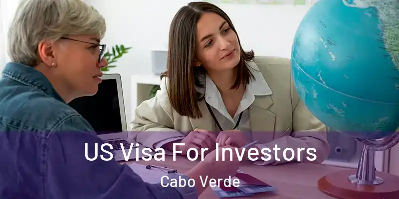US Visa For Investors Cabo Verde